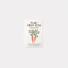 Load image into Gallery viewer, Plant Good Seed Organic Seeds
